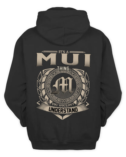 MUI HH88-K2–Personalized Name Quote Apparel “It’s a/an NAME Thing You Wouldn’t Understand”