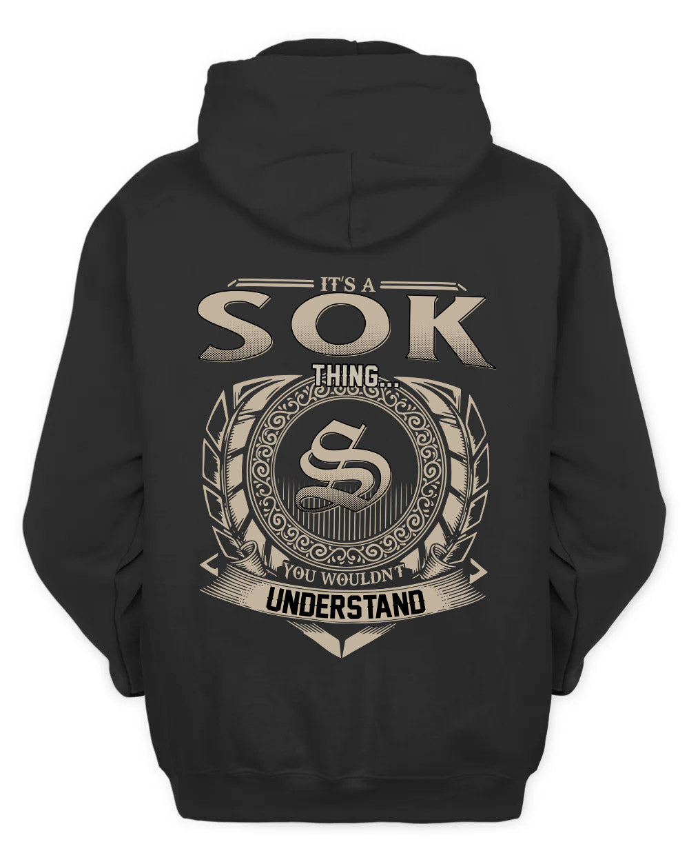 SOK HH88-K2–Personalized Name Quote Apparel “It’s a/an NAME Thing You Wouldn’t Understand”