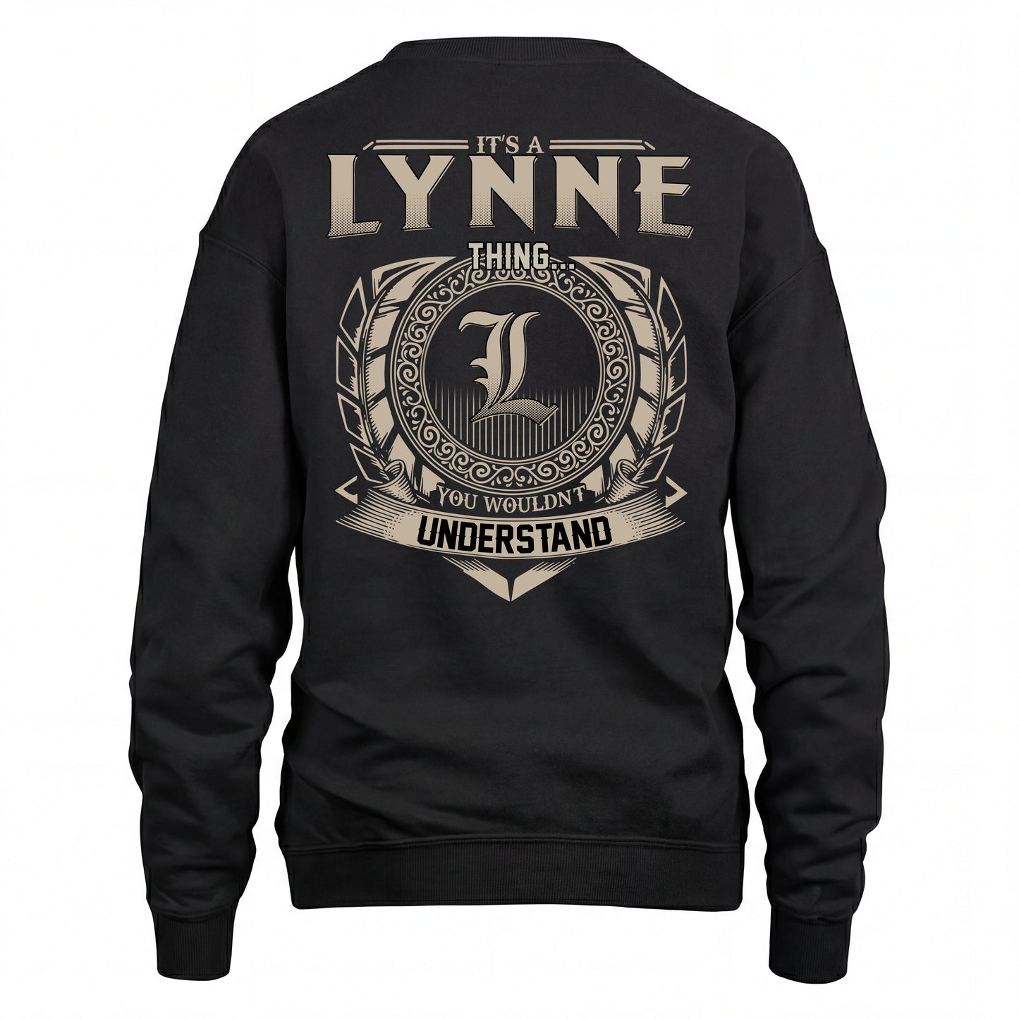 LYNNE HH88-K2–Personalized Name Quote Apparel “It’s an NAME Thing You Wouldn’t Understand”