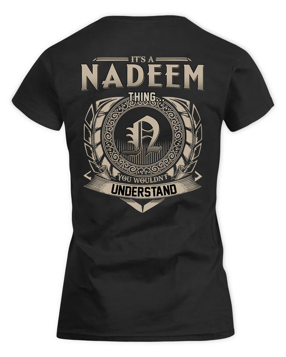 NADER HH88-K2–Personalized Name Quote Apparel “It’s a/an NAME Thing You Wouldn’t Understand”
