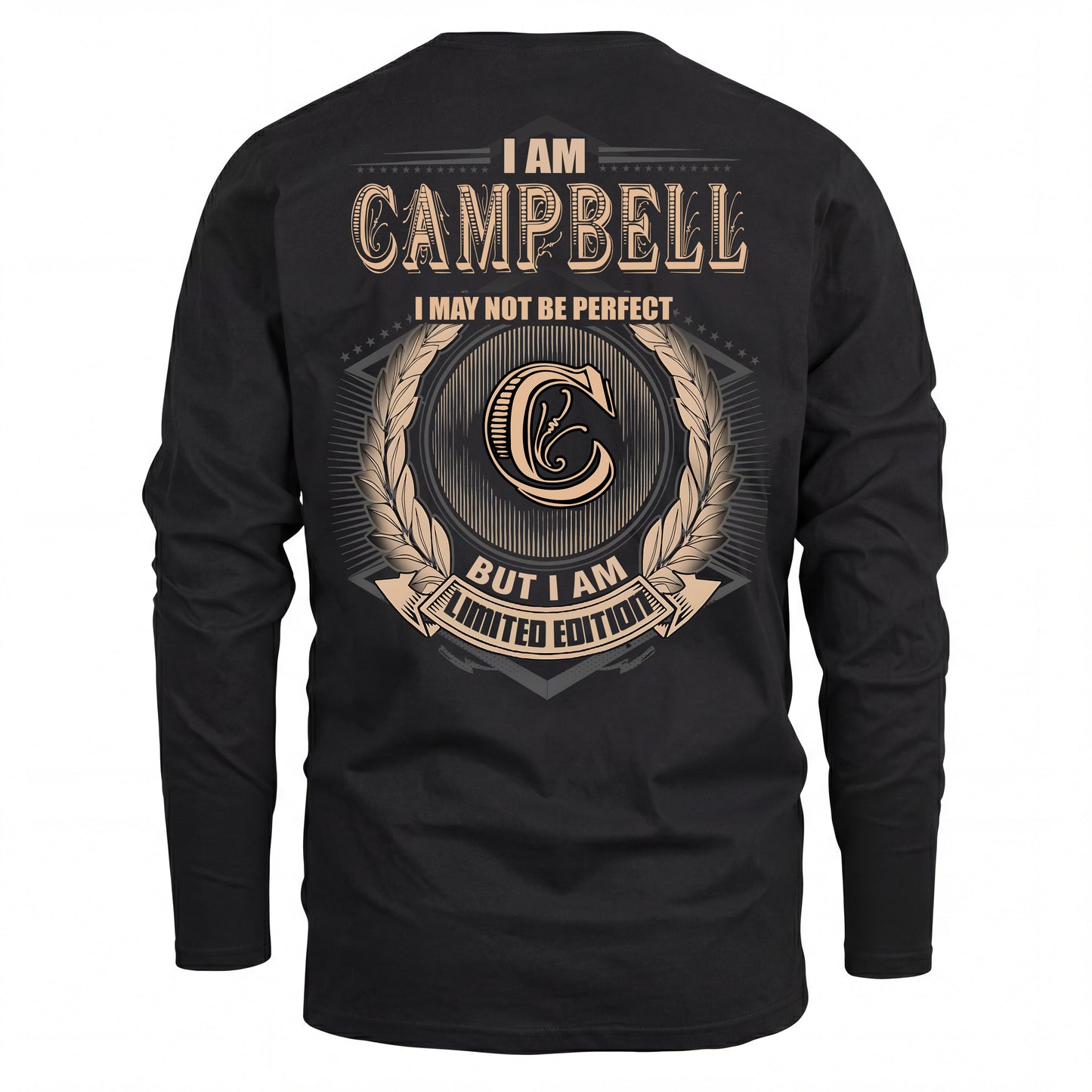 CAMPBELL 2K-101–Personalized Name Quote Apparel “I Am NAME May Not Be Perfect But I Am Limited Edition”
