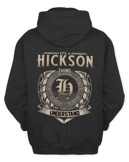 HICKSON HH88-K2–Personalized Name Quote Apparel “It’s a/an NAME Thing You Wouldn’t Understand”