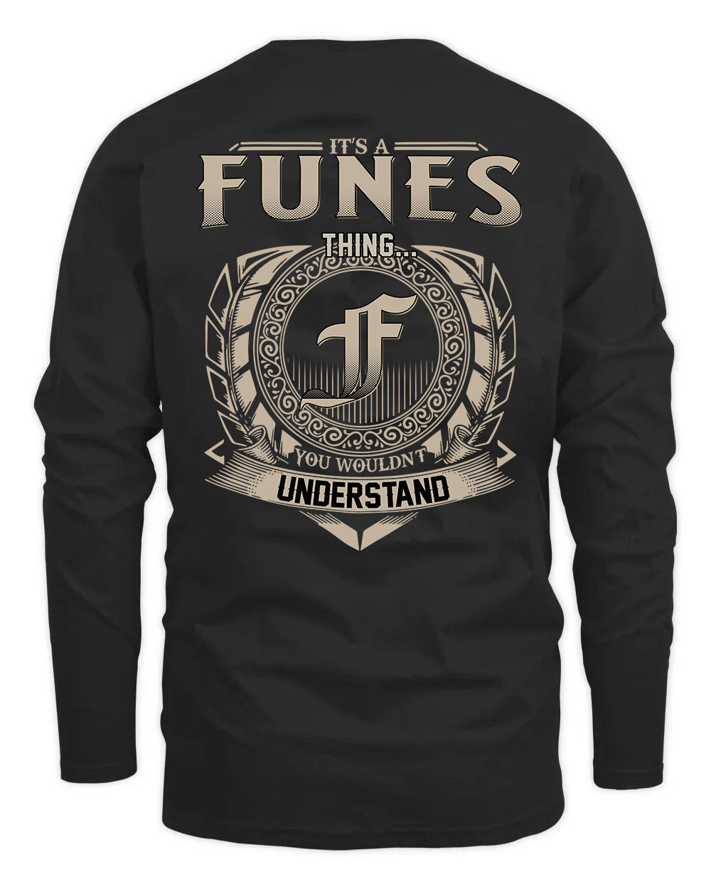 FUNES HH88-K2–Personalized Name Quote Apparel “It’s a/an NAME Thing You Wouldn’t Understand”