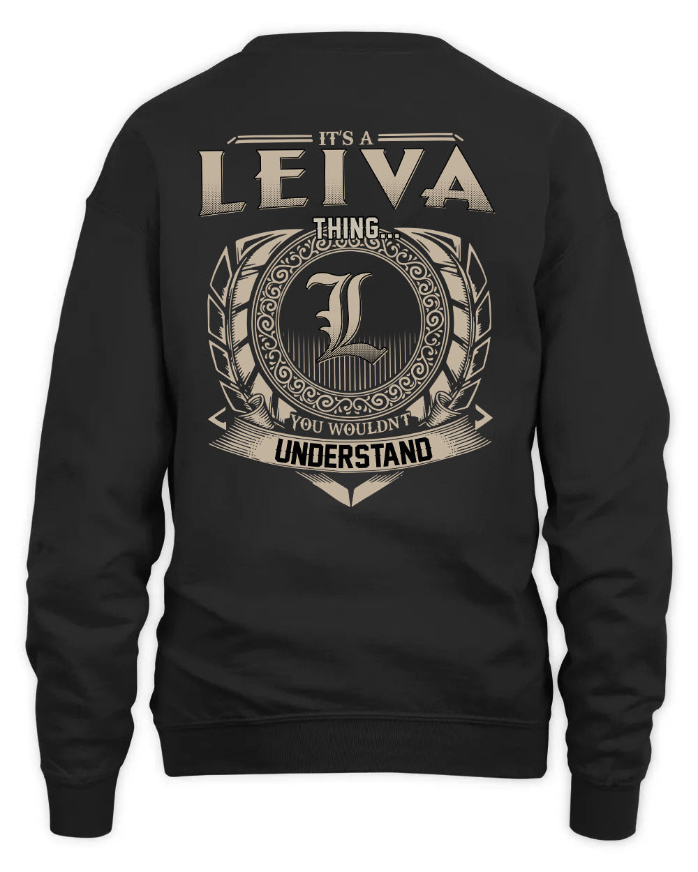 LEIVA HH88-K2–Personalized Name Quote Apparel “It’s a/an NAME Thing You Wouldn’t Understand”