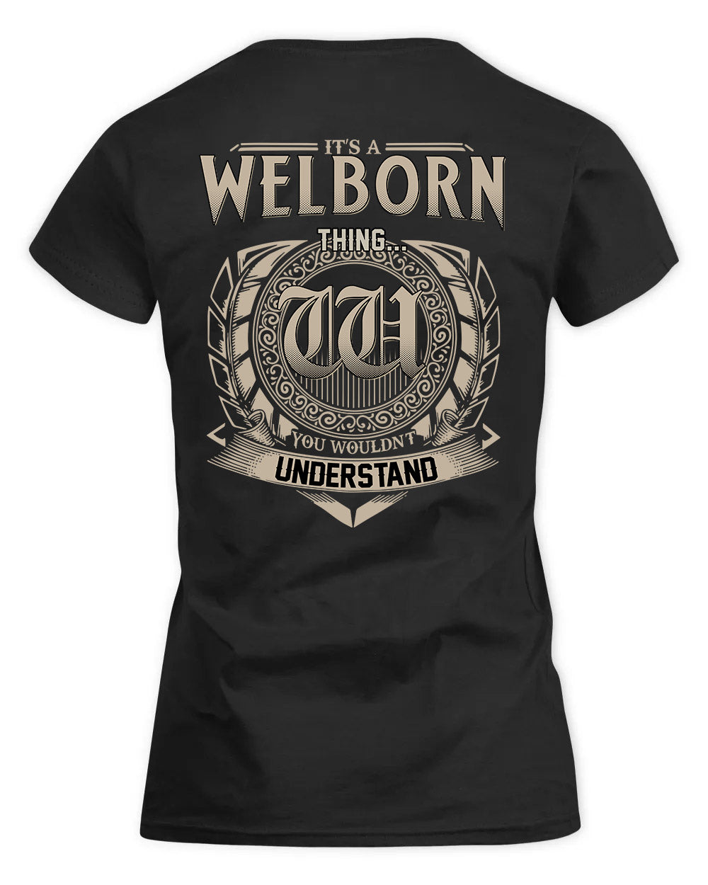 WELDON HH88-K2–Personalized Name Quote Apparel “It’s a/an NAME Thing You Wouldn’t Understand”