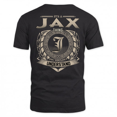JAX HH88-K2–Personalized Name Quote Apparel “It’s a/an NAME Thing You Wouldn’t Understand”