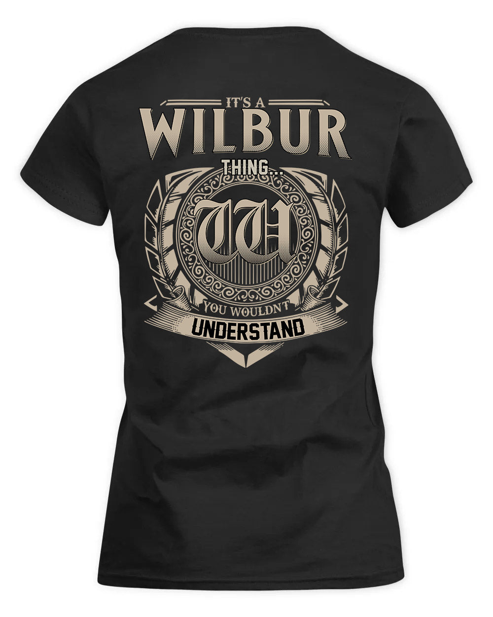 WILCOX HH88-K2–Personalized Name Quote Apparel “It’s a/an NAME Thing You Wouldn’t Understand”