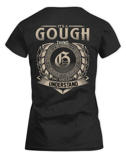 GOUGH HH88-K2–Personalized Name Quote Apparel “It’s a/an NAME Thing You Wouldn’t Understand”