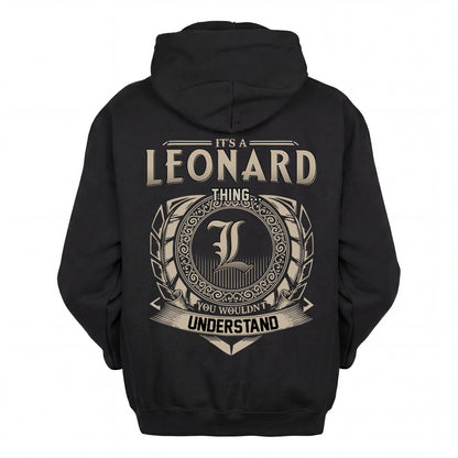 LEONARD HH88-K2–Personalized Name Quote Apparel “It’s an NAME Thing You Wouldn’t Understand”