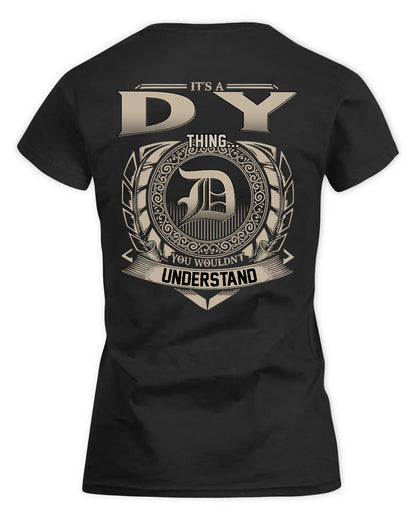 DY HH88-K2–Personalized Name Quote Apparel “It’s a/an NAME Thing You Wouldn’t Understand”