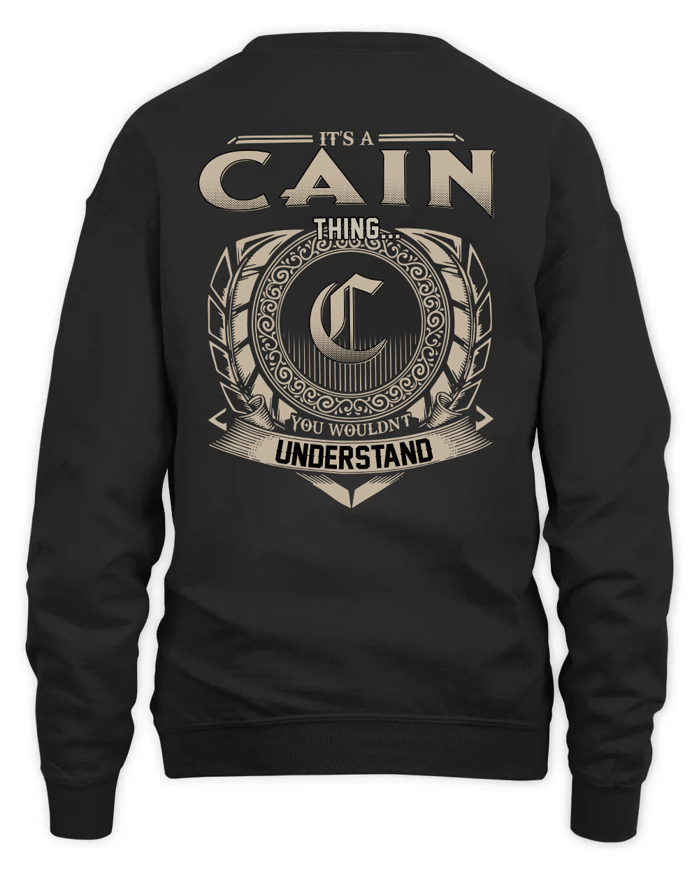CAIN HH88-K2–Personalized Name Quote Apparel “It’s a/an NAME Thing You Wouldn’t Understand”