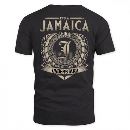 JAMAICA HH88-K2–Personalized Name Quote Apparel “It’s a/an NAME Thing You Wouldn’t Understand”