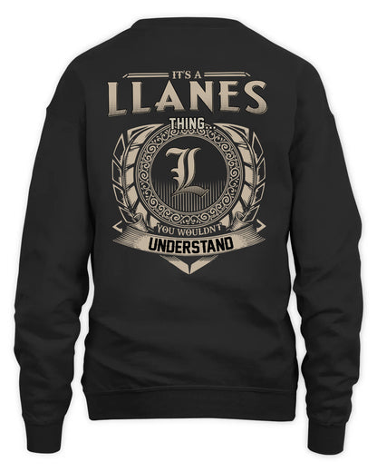 LLANES HH88-K2–Personalized Name Quote Apparel “It’s a/an NAME Thing You Wouldn’t Understand”