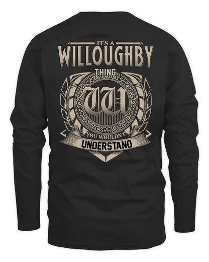 WILLOUGHBY HH88-K2–Personalized Name Quote Apparel “It’s a/an NAME Thing You Wouldn’t Understand”