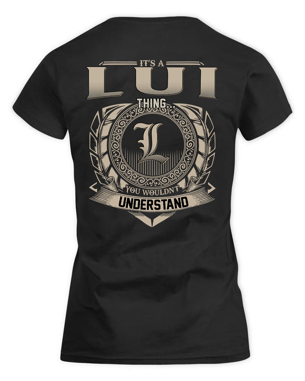 LUI HH88-K2–Personalized Name Quote Apparel “It’s a/an NAME Thing You Wouldn’t Understand”