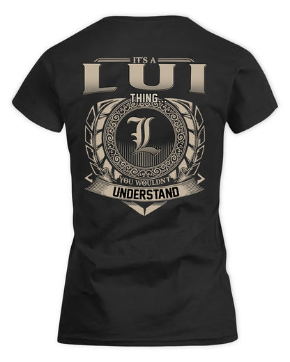 LUI HH88-K2–Personalized Name Quote Apparel “It’s a/an NAME Thing You Wouldn’t Understand”