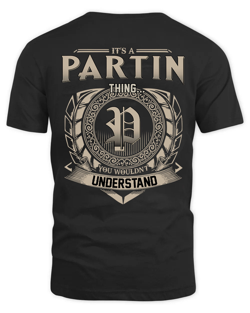 PARTIN HH88-K2–Personalized Name Quote Apparel “It’s a/an NAME Thing You Wouldn’t Understand”