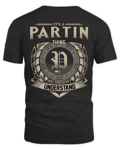 PARTIN HH88-K2–Personalized Name Quote Apparel “It’s a/an NAME Thing You Wouldn’t Understand”