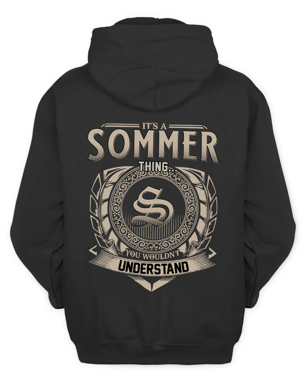 SOMMER HH88-K2–Personalized Name Quote Apparel “It’s a/an NAME Thing You Wouldn’t Understand”
