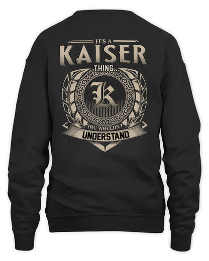KAISER HH88-K2–Personalized Name Quote Apparel “It’s a/an NAME Thing You Wouldn’t Understand”