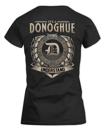 DONOGHUE HH88-K2–Personalized Name Quote Apparel “It’s a/an NAME Thing You Wouldn’t Understand”
