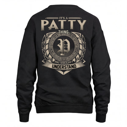 PATTY HH88-K2–Personalized Name Quote Apparel “It’s an NAME Thing You Wouldn’t Understand”