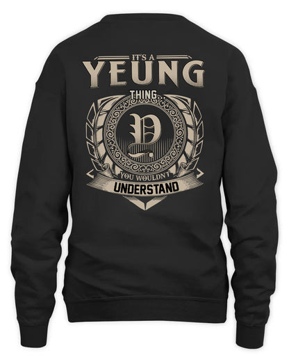 YEUNG HH88-K2–Personalized Name Quote Apparel “It’s a/an NAME Thing You Wouldn’t Understand”