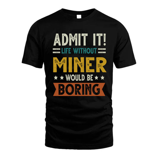 EMERALD HH88-K2–Personalized Funny Quote Apparel “Life Without NAME Would Be Boring”