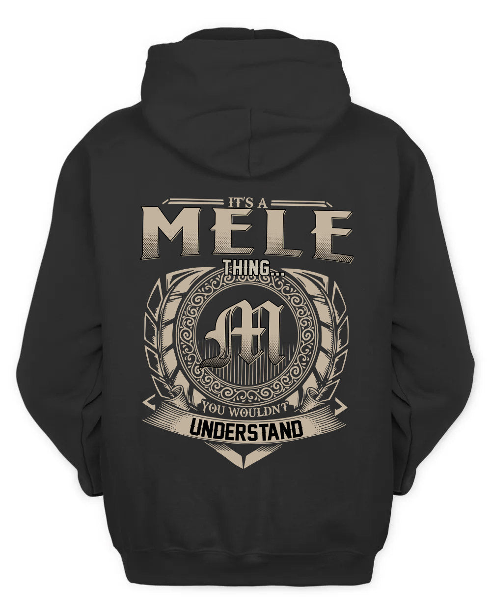 MELE HH88-K2–Personalized Name Quote Apparel “It’s a/an NAME Thing You Wouldn’t Understand”