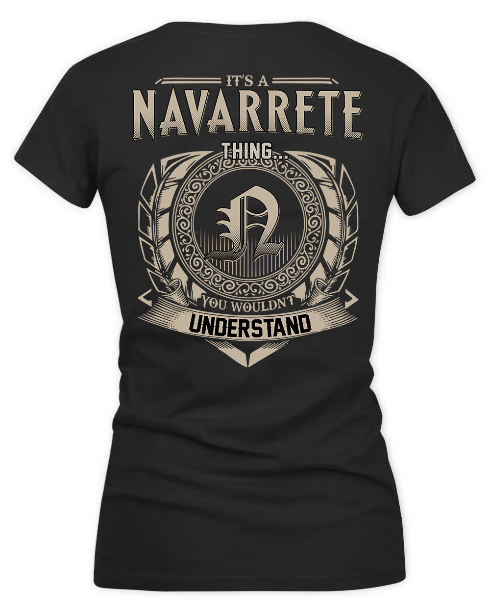 NAVARRETE HH88-K2–Personalized Name Quote Apparel “It’s a/an NAME Thing You Wouldn’t Understand”