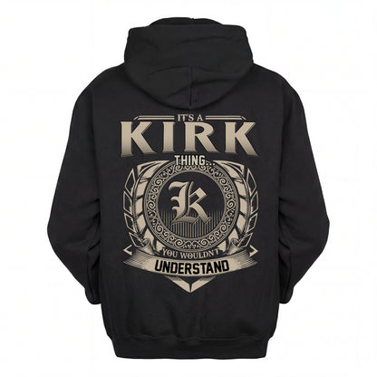 KIRK HH88-K2–Personalized Name Quote Apparel “It’s an NAME Thing You Wouldn’t Understand”