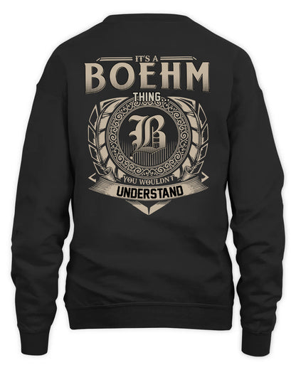 BOEHM HH88-K2–Personalized Name Quote Apparel “It’s a/an NAME Thing You Wouldn’t Understand”