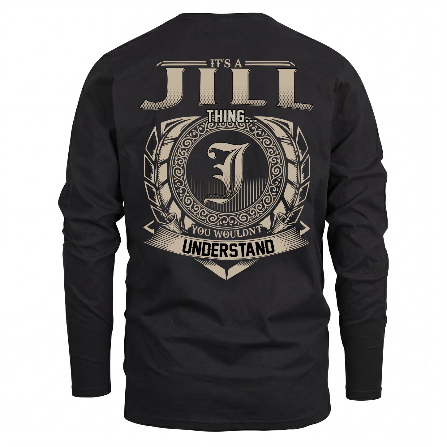 JILL HH88-K2–Personalized Name Quote Apparel “It’s an NAME Thing You Wouldn’t Understand”