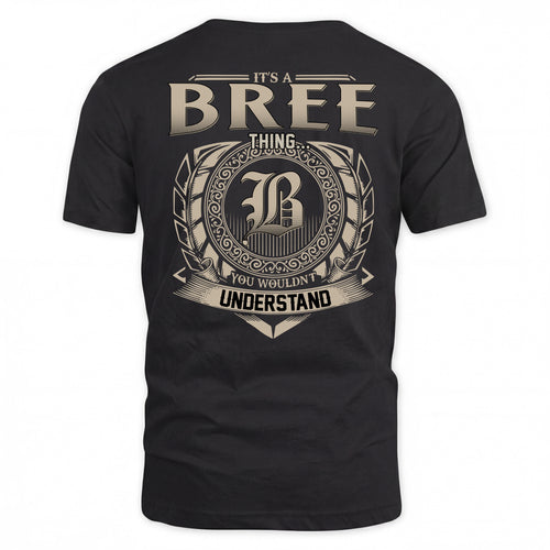BREE HH88-K2–Personalized Name Quote Apparel “It’s a/an NAME Thing You Wouldn’t Understand”