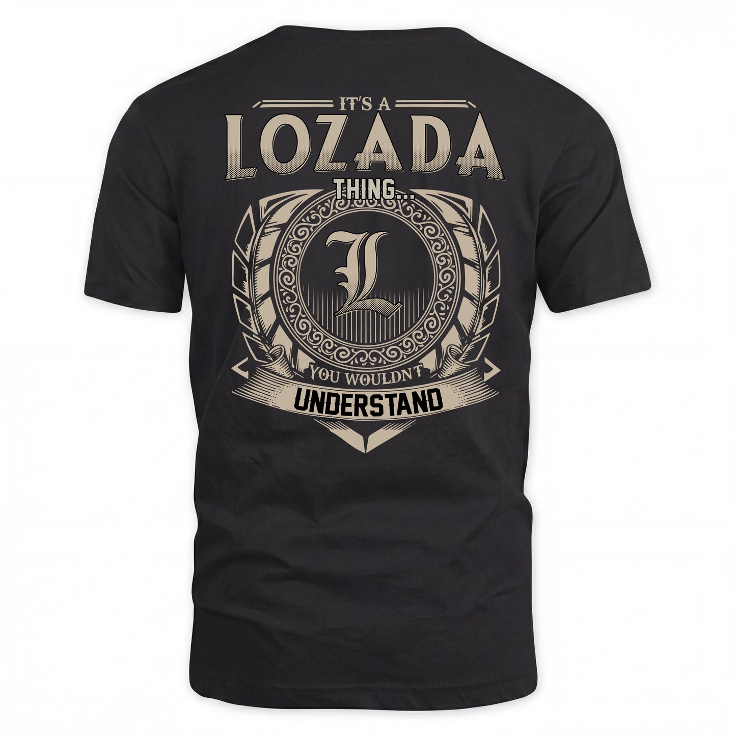 LOZADA HH88-K2–Personalized Name Quote Apparel “It’s a/an NAME Thing You Wouldn’t Understand”