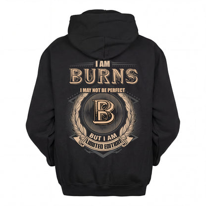 BURNS 2K-101–Personalized Name Quote Apparel “I Am NAME May Not Be Perfect But I Am Limited Edition”