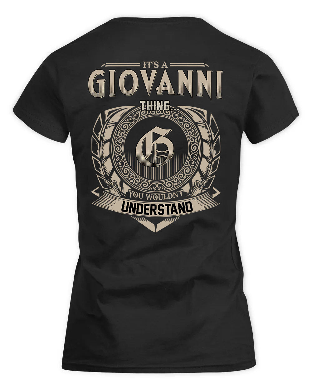 GIOVANNI HH88-K2–Personalized Name Quote Apparel “It’s a/an NAME Thing You Wouldn’t Understand”
