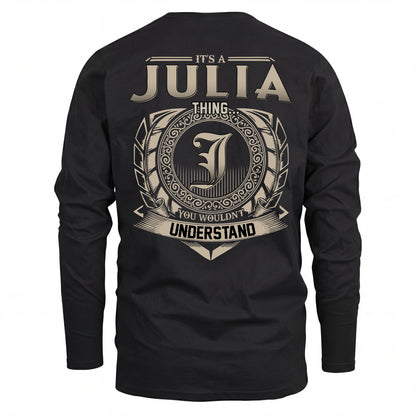 JULIA HH88-K2–Personalized Name Quote Apparel “It’s an NAME Thing You Wouldn’t Understand”