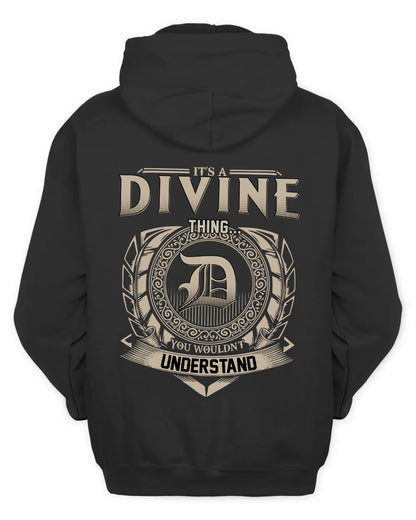 DIVINE HH88-K2–Personalized Name Quote Apparel “It’s a/an NAME Thing You Wouldn’t Understand”