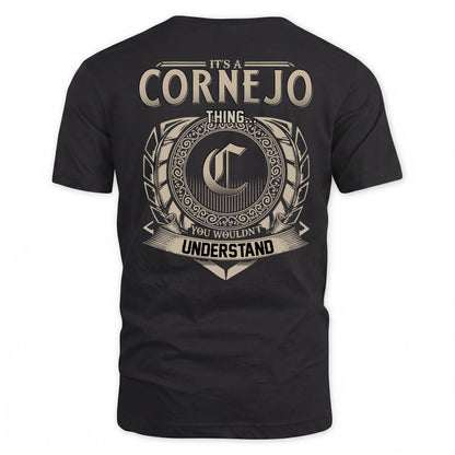 CORNEJO HH88-K2–Personalized Name Quote Apparel “It’s a/an NAME Thing You Wouldn’t Understand”
