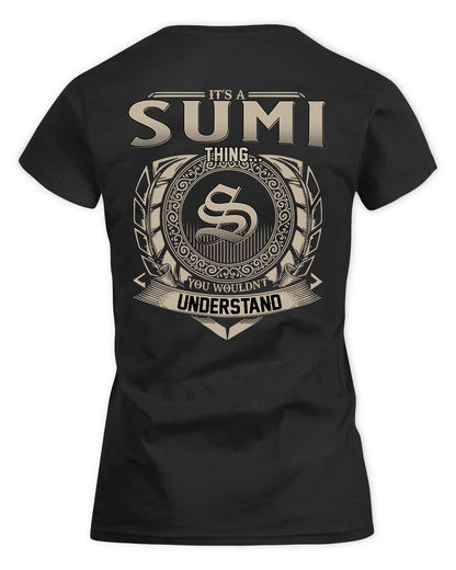 SUMMERS HH88-K2–Personalized Name Quote Apparel “It’s a/an NAME Thing You Wouldn’t Understand”