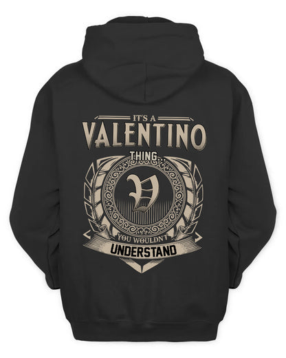 VALENTINO HH88-K2–Personalized Name Quote Apparel “It’s a/an NAME Thing You Wouldn’t Understand”
