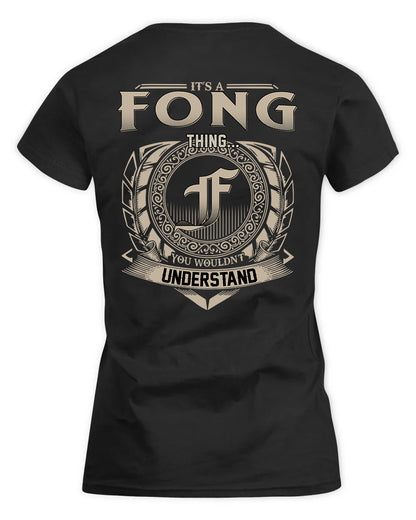 FONG HH88-K2–Personalized Name Quote Apparel “It’s a/an NAME Thing You Wouldn’t Understand”