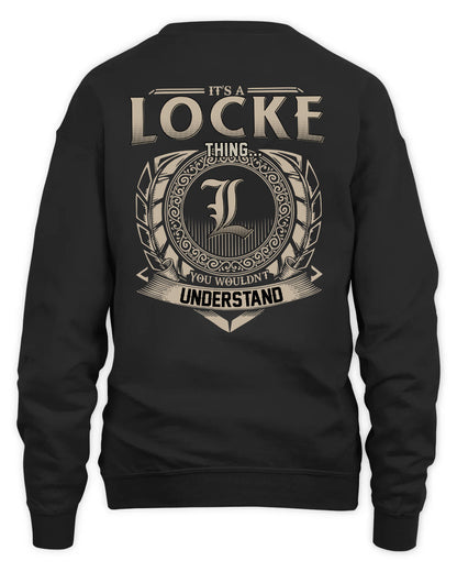 LOCKE HH88-K2–Personalized Name Quote Apparel “It’s a/an NAME Thing You Wouldn’t Understand”