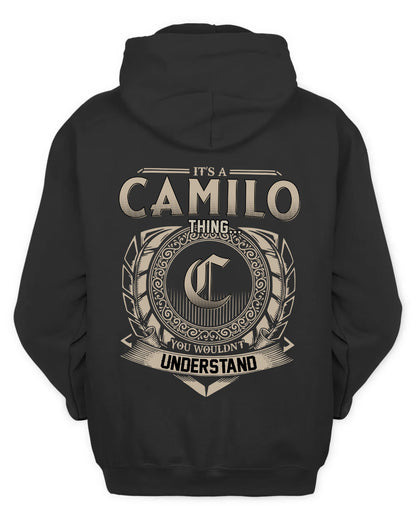 CAMILO HH88-K2–Personalized Name Quote Apparel “It’s a/an NAME Thing You Wouldn’t Understand”