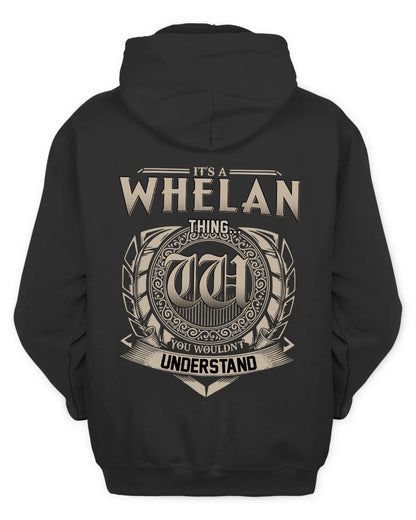 WHELAN HH88-K2–Personalized Name Quote Apparel “It’s a/an NAME Thing You Wouldn’t Understand”
