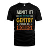 GENTRY HH88-K2–Personalized Funny Quote Apparel “Life Without NAME Would Be Boring”