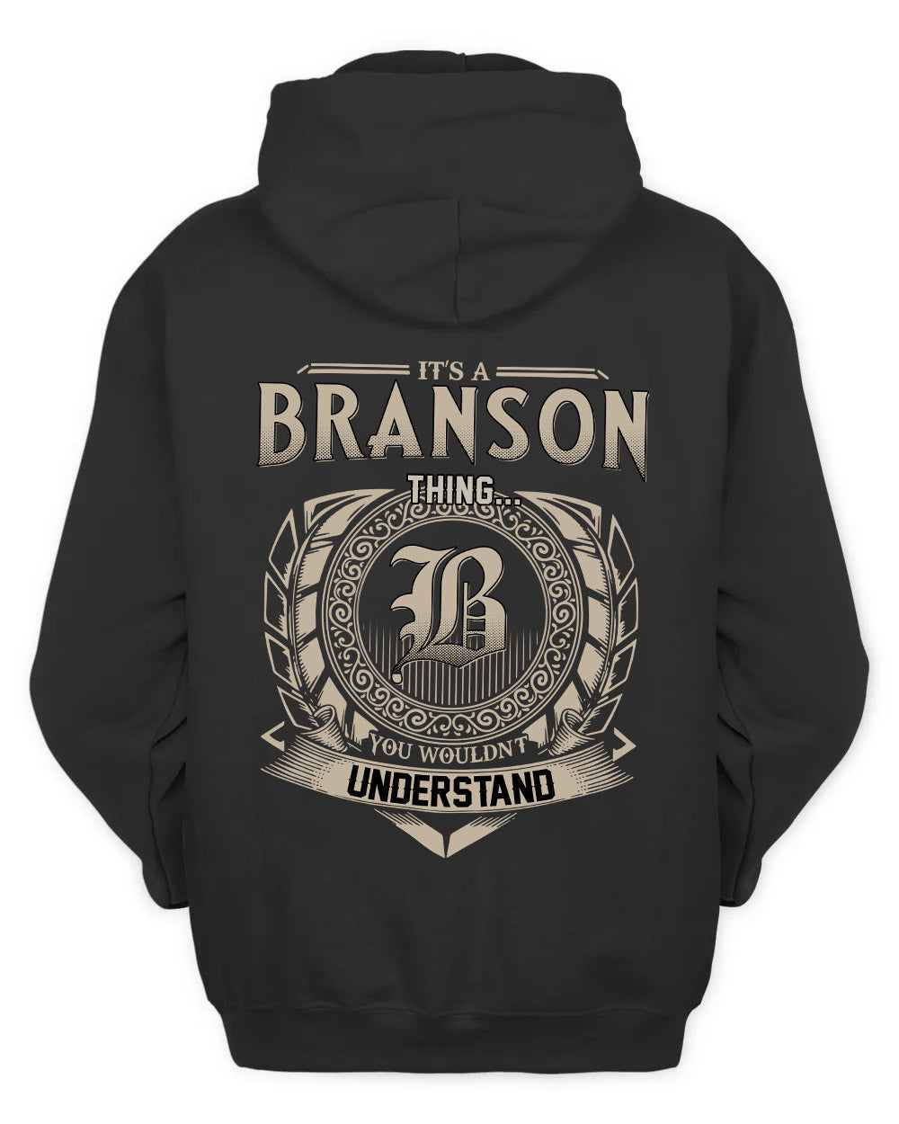 BRANSON HH88-K2–Personalized Name Quote Apparel “It’s a/an NAME Thing You Wouldn’t Understand”