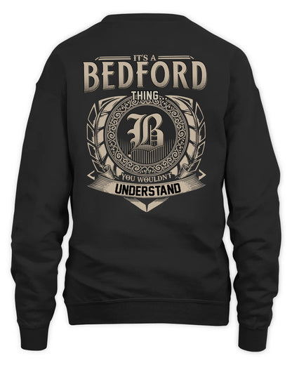 BEDFORD HH88-K2–Personalized Name Quote Apparel “It’s a/an NAME Thing You Wouldn’t Understand”