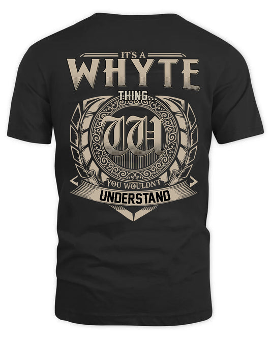WHYTE HH88-K2–Personalized Name Quote Apparel “It’s a/an NAME Thing You Wouldn’t Understand”